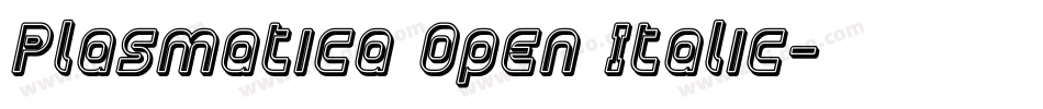 Plasmatica Open Italic字体转换